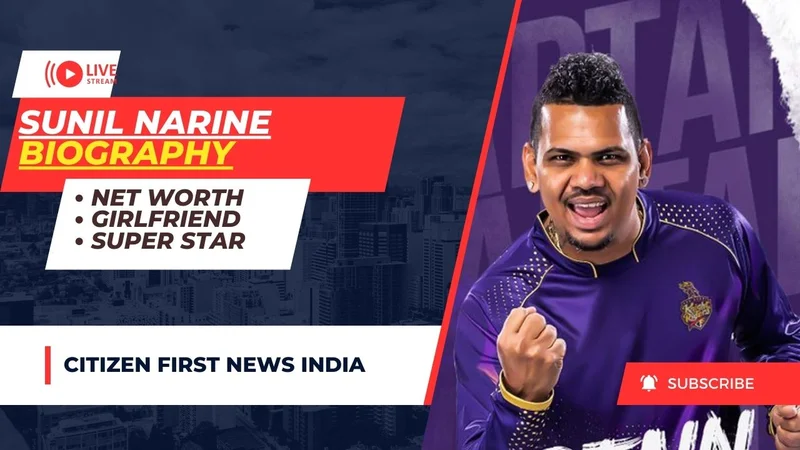 Sunil Narine Biography : Know everything about KKR Super star Sunil Narine, Net Worth, Girlfriend, Records and Career