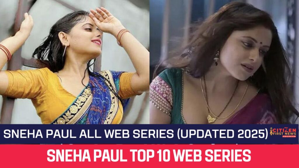 Sneha Paul Web Series List