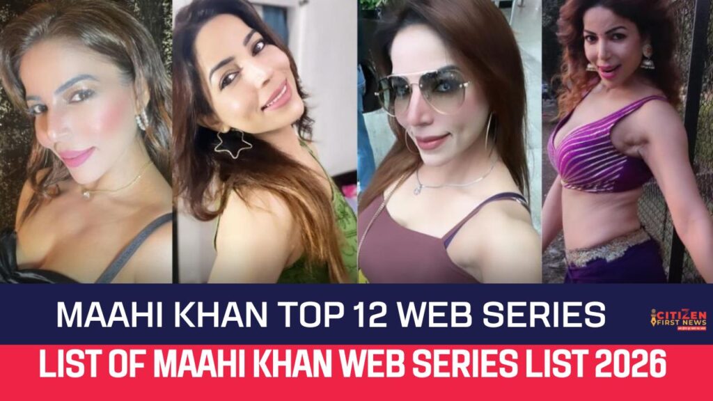 Maahi Khan Top 12 Web Series