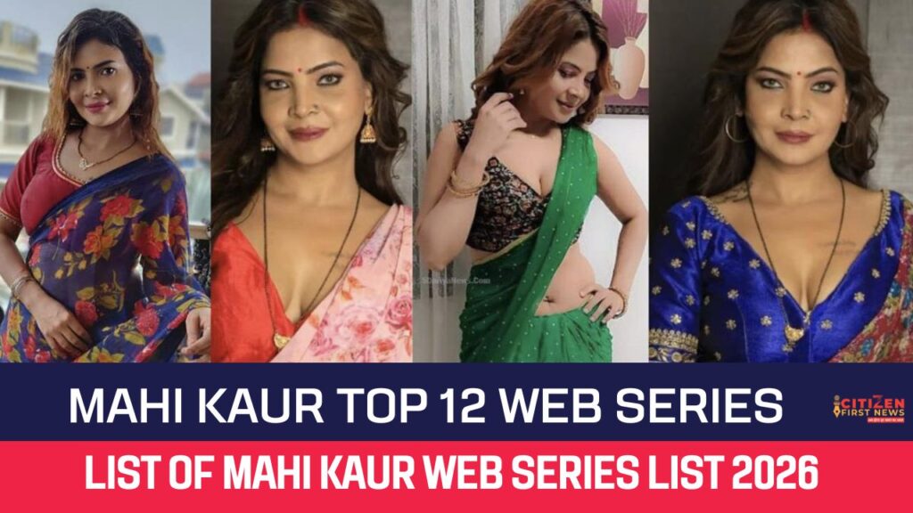 Mahi Kaur Top 12 Web Series