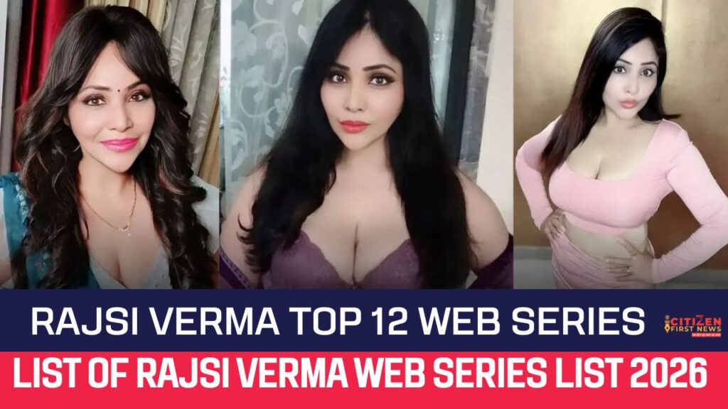 Rajsi Verma Top 12 Web Series