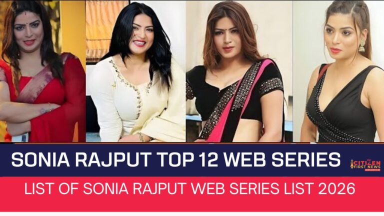 Sonia Rajput Top 12 Web Series