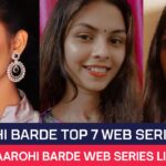 Aarohi Barde Top 7 Web Series