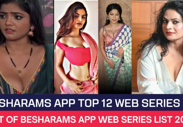 Besharams App Top 12 Web Series