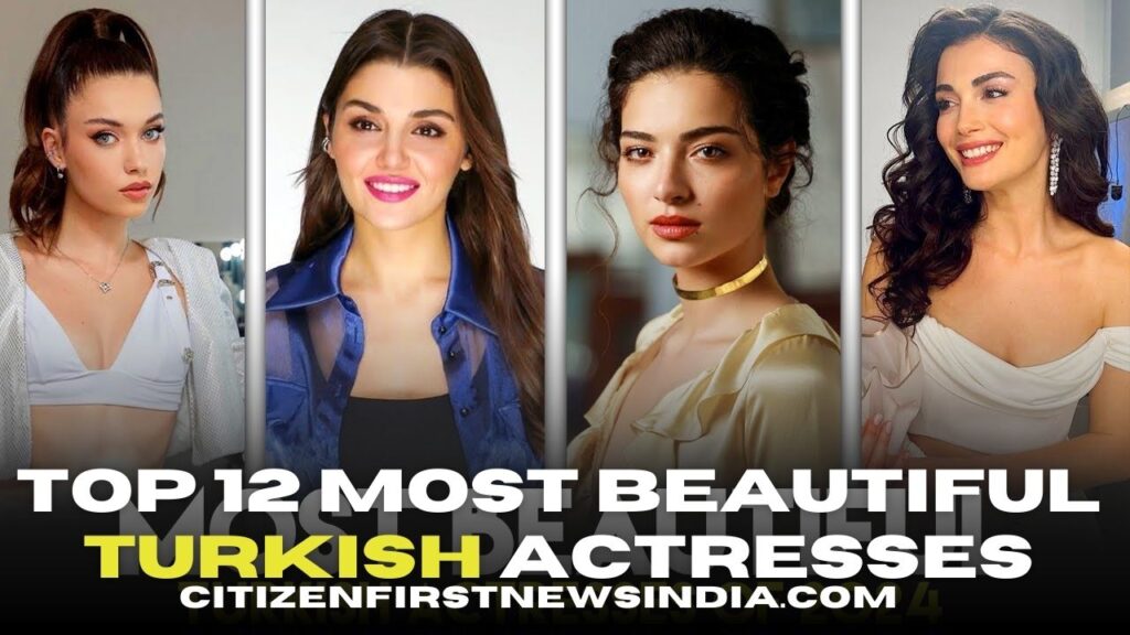 Top 12 Most Beautiful Turkish Actresses