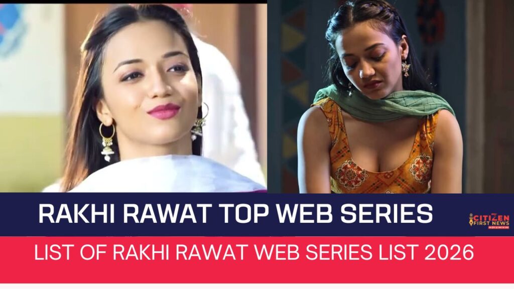 Rakhi Rawat Top Web Series