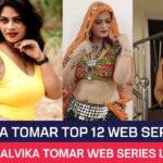 Malvika Tomar Top 12 Web Series