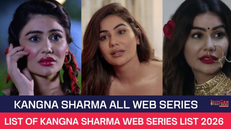 Kangna Sharma All Web Series