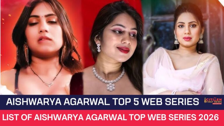 Aishwarya Agarwal Top 5 Web Series