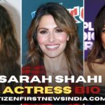 Sarah Shahi Actress Bio