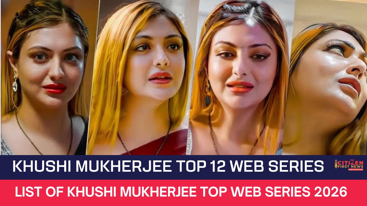 Khushi Mukherjee Top 12 Web Series