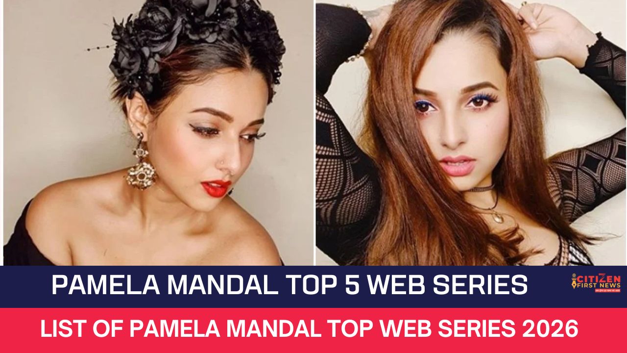 Pamela Mandal Top 5 Web Series