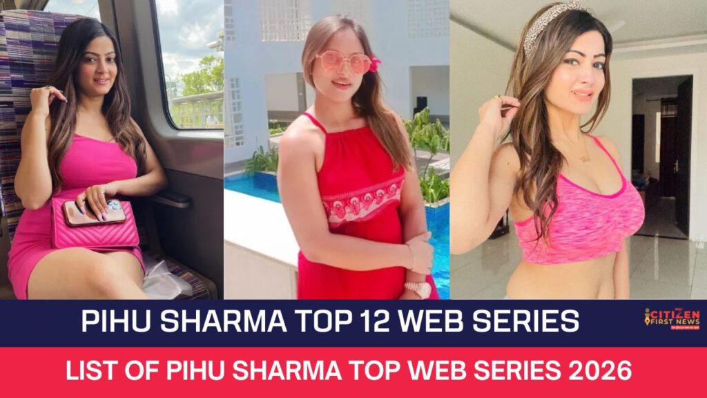 Pihu Sharma Top 12 Web Series