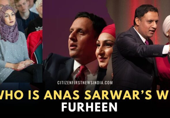 Who Is Anas Sarwar’s Wife Furheen