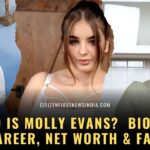 Who Is Molly Evans