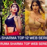 Ruma Sharma Top 12 Web Series