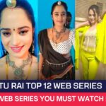 Ritu Rai Top 12 Web Series