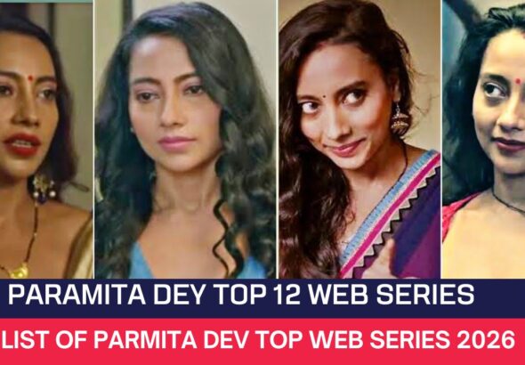 Paramita Dey Top 12 Web Series