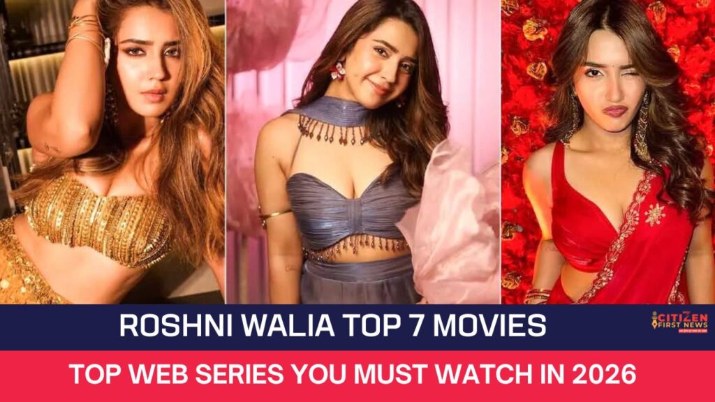 Roshni Walia Top 7 Movies