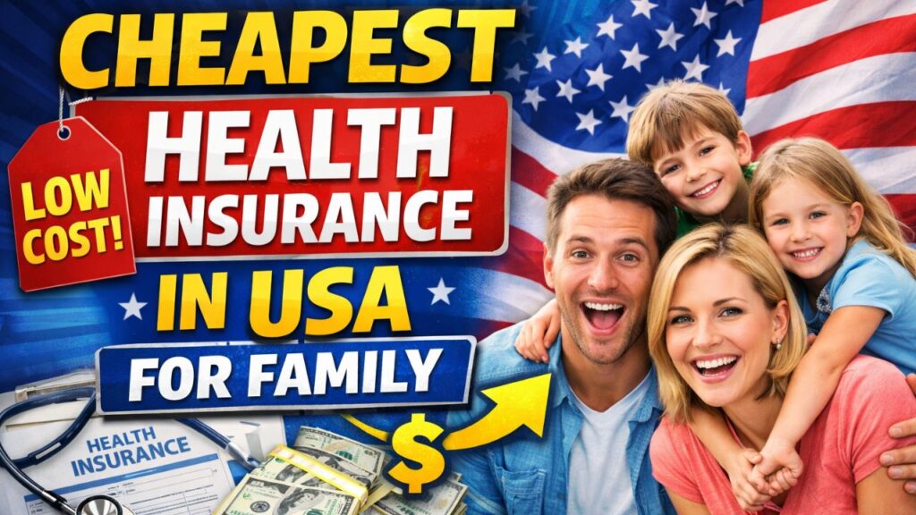 Cheapest Health Insurance in USA for Family