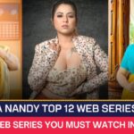 Tina Nandy Top 12 Web Series