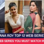 Angana Roy Top 12 Web Series