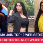 Garima Jain Top 12 Web Series