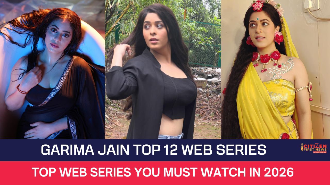 Garima Jain Top 12 Web Series