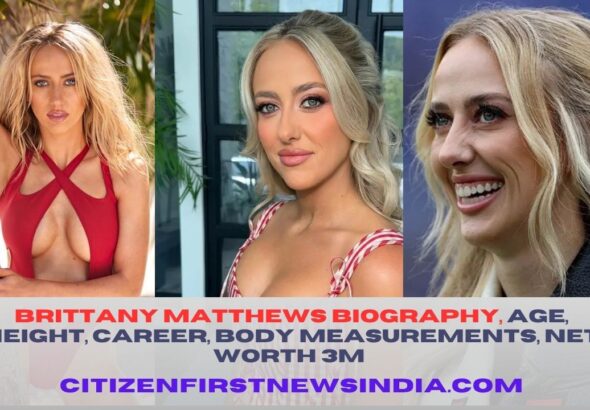 Brittany Matthews Biography, Age, Height, Career, Body Measurements, Net Worth 3M