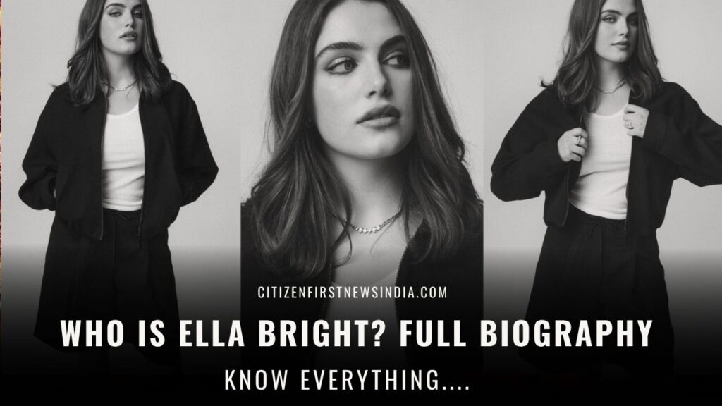 Who Is Ella Bright?