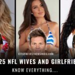 Top 25 NFL Wives and Girlfriends