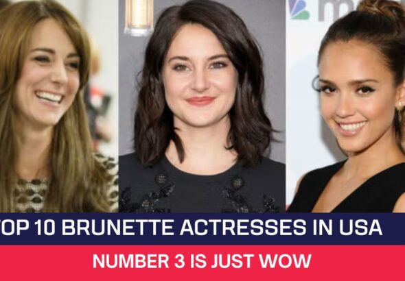 Top 10 brunette actresses in USA