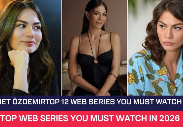 Demet Özdemir Top 12 Web Series
