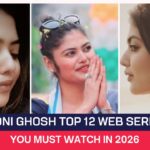 Saayoni Ghosh Top 12 Web Series