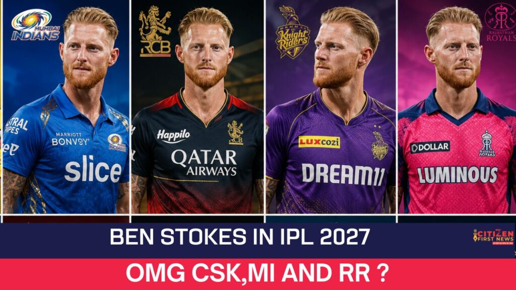 Ben Stokes Target Team in IPL 2027