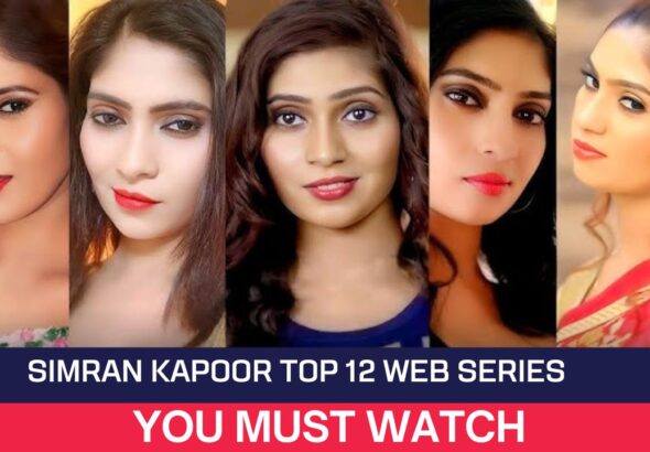 Simran Kapoor Top 12 Web Series