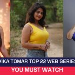 Malvika Tomar Top 22 Web Series
