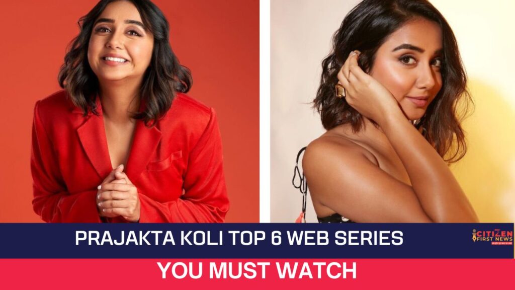 Prajakta Koli Top 6 Web Series