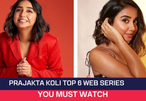 Prajakta Koli Top 6 Web Series