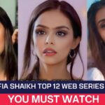 Sofia Shaikh Top 12 Web Series