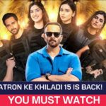 Khatron Ke Khiladi 15 Is Back