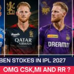 Ben Stokes Target Team in IPL 2027