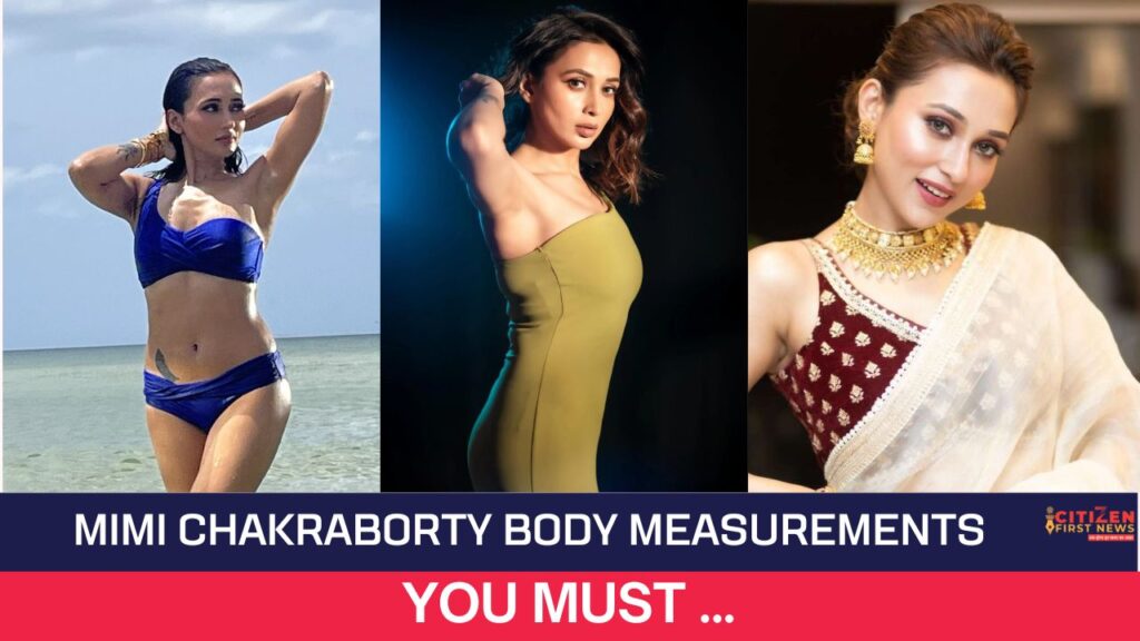 Mimi Chakraborty Body Measurements