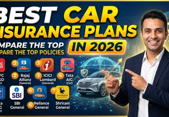Best Car Insurance Plans in India 2026