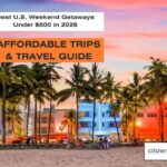Best U.S. Weekend Getaways Under $500