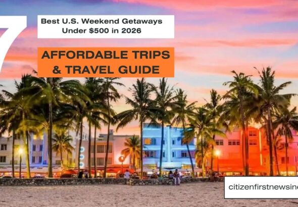 Best U.S. Weekend Getaways Under $500