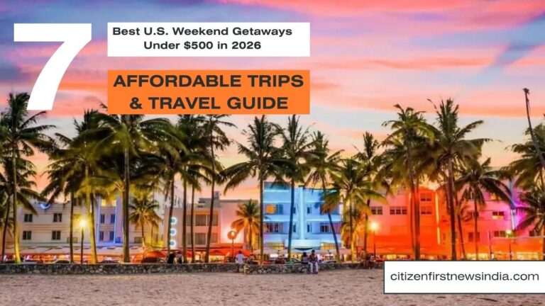 Best U.S. Weekend Getaways Under $500