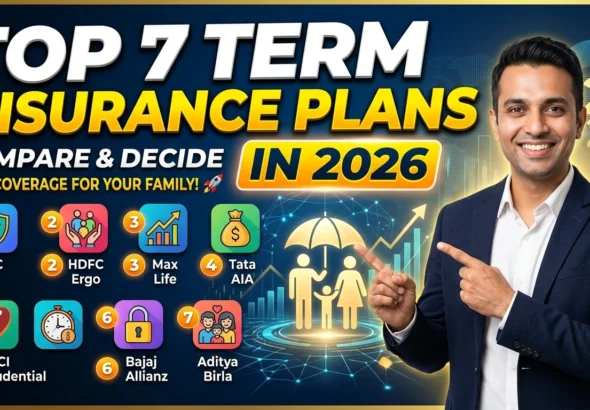 Top 7 Term Insurance Plans in 2026