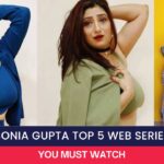Sonia Gupta Top 5 Web Series
