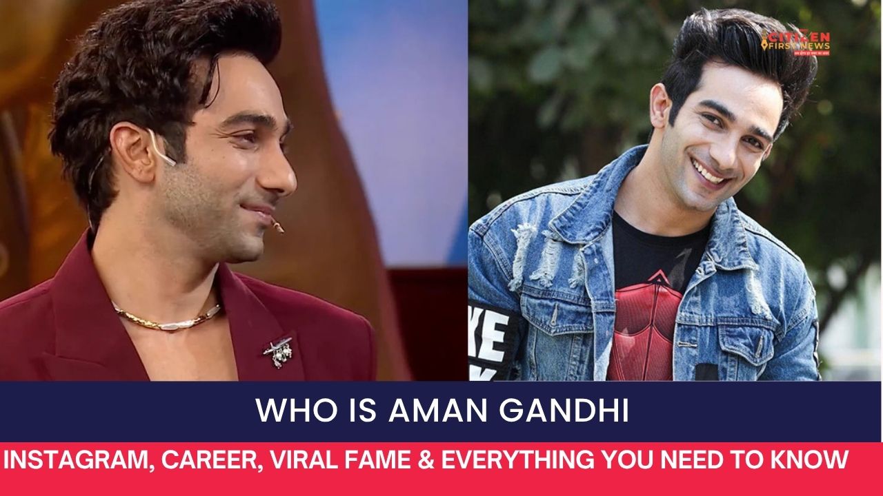 Who Is Aman Gandhi